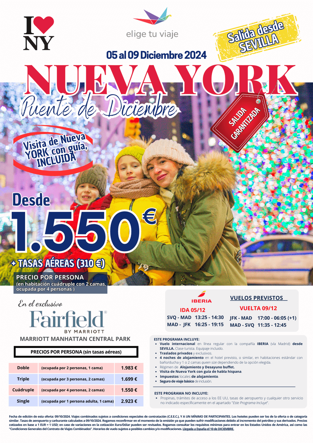 NUEVA YORK Puente de Diciembre 2024, desde SEVILLA, incluye vuelos vía Lisboa, 4 noches de alojamiento, traslados privados y exclusivos, alojamiento y desayuno buffet, visita de Nueva York con guía de habla hispana, impuestos locales de alojamiento y seguro de viaje básico, para Agencias de Viajes con Elige Tu Viaje.